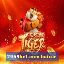 2959bet.com baixar